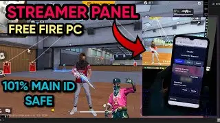 Free Fire Streamer Panel 🎯Free Fire Antiban Pc Panel || Main Id Safe Panel Free Fire