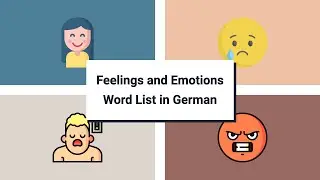 Feelings & Emotions Vocabulary in German [56 words in 6 mins]