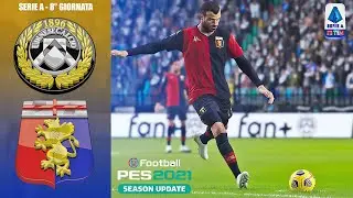 Pes 2021 Serie A • Udinese Vs Genoa • (8° Giornata)