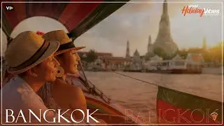 Bang Bang in Bangkok? | World Holiday Vibes