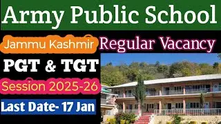 APS Akhnoor|APS Nagrota|Jammu Kashmir|Tgt|PGT Regular Vacancy out|Session 2025-26