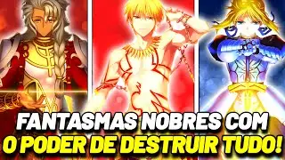OS FANTASMAS NOBRES MAIS PODEROSOS DE FATE!