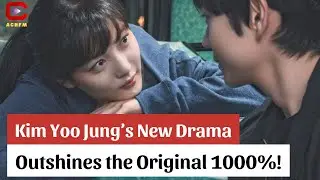 Kim Yoo-jung&rsquo;s New Drama Is Absolutely Wild &mdash; She Outshines the Original 1000%! - ACNFM News