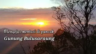 Pendakian Gunung Bulusaraung 1353 mdpl _ Kabupaten Pangkep _ Sulawesi Selatan