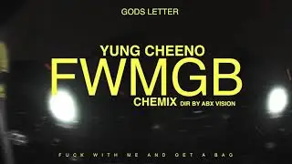 Yung Cheeno - FWMGAB