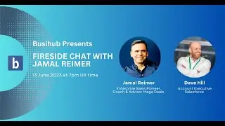 Mega Deal Fireside Chat with Jamal Reimer - 13 June 2023 - Busihub