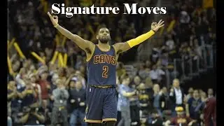 Signature Moves: Kyrie Irving | Best Ball Handler in the NBA?