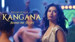 KANGANA  ( BEHIND THE SCENS ) BIKASH SUNAR / SAMIKSHYA ADHIKARI / FT. PREMA -LOSINA , RAMESH