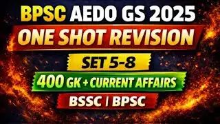AEDO GS One Shot Revision Set 5 to 8 |400 Static GK + Current Affairs | #bssc #bpsc #bpsctre #gs #gd