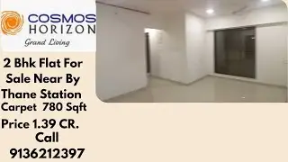 Cosmos Horizon | 2Bhk Flat For Sale | Carpet 780 Sqft | Pokhran No 2 Thane (W)