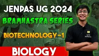 JENPAS UG 2024 Biology | Biotechnology - 1  | Bramhastra Series | Sambhik Sir | Let's Improve