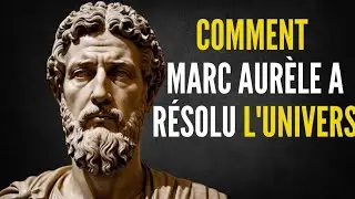 Marc Aurel : L'homme qui a R&eacute;solu L'univers - Sto&iuml;cism