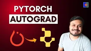 PyTorch Autograd | Video 3 | CampusX