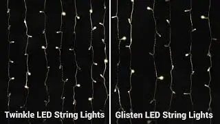 Glisten vs Twinkle LED String Lights