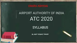 Airport Authority of India (ATC) Detailed Syllabus Analysis 2020-21.