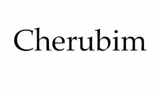 How to Pronounce Cherubim