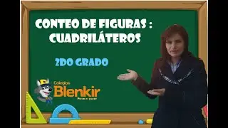 CONTEO DE FIGURAS:CUADRILÁTEROS /2DO GRADO