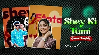 Shey Ki Tumi Reels Capcut Template | Instagram New Trending Se Ki Tumi Reels Editing Tutorial..