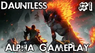 Dauntless Alpha Gameplay - #1