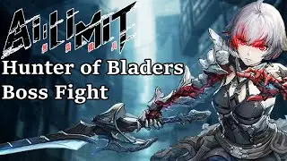 AI Limit No Commentary Boss Fight | Hunter of Bladers Boss Fight! (PC)
