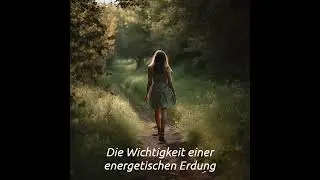 Energetische Erdung - Himmel und Erde verbinden
