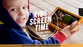 Setting Goals & Limits for Kids' Screen Time