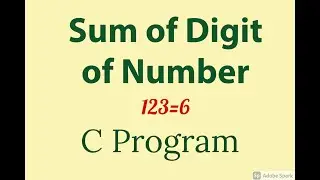 C Program to Find Sum of Digit of a Number | Program Clips