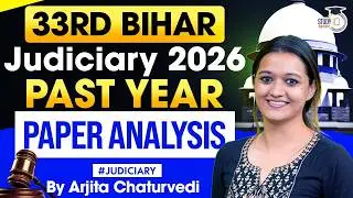 Bihar Judiciary 2026 | 33rd Bihar Judicial Service Exam | Past Year Paper Analysis