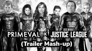 Primeval: The Snyder Cut (Justice League Style - Trailer Mash-Up)