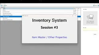 Inventory System - Session #3 - Item Master / Other Properties INVSYS#3
