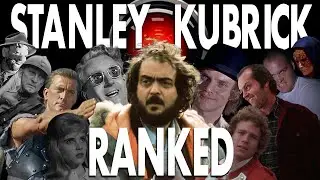 Every Stanley Kubrick Film Ranked