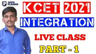 INTEGRALS  KCET 2021 PART - 1