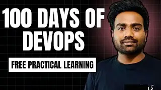 Free 100 Day of DevOps Practical Learning | Easy way to crack DevOps Interviews