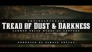 Tread of Dust and Darkness - Winds of Fortune - 386YE Summer Solstice