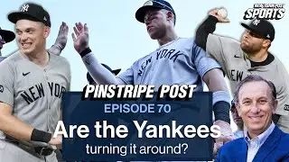 Are the Yankees turning it around? | Pinstripe Post - Ep. 70