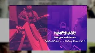 Nearness // Morgan and James Cooley