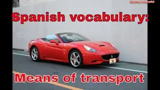 Spanish vocabulary: means of transport