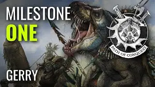 #PathOfConquest The W'adrhŭn: Milestone One - Gerry's Conquest!