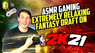 ASMR Gaming: Extremely Relaxing Fantasy Draft on NBA 2K21 (Gum Chewing)