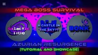 [EVENT] Azurian Resurgence Event Tutorial & Showcase - Mega Boss Survival 2025