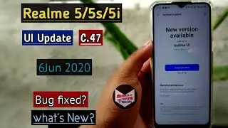 Realme 5/5s/5i  UI C.47 update||bug fixed,Heating,Hanging,Battery issue solved?|| SSH Tech