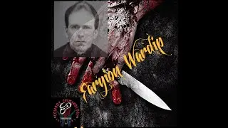 Cowboy Criminology Presents  Serial Killer Saturdays  Faryion Wardrip Mature Audiences Only
