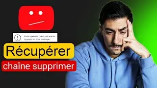 [2025] Comment r&eacute;cup&eacute;rer  cha&icirc;ne YouTube supprim&eacute;e d&eacute;finitivement ?