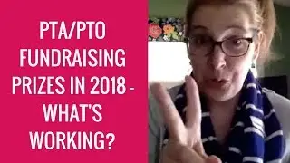 Fundraising Prizes and Incentives that are Working in 2018 for PTO/PTA groups