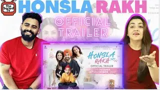 Honsla Rakh | Diljit Dosanjh, Sonam Bajwa, Shehnaaz Gill, Shinda Grewal| Delhi Couple Reactions