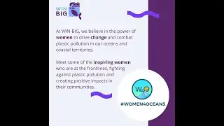 WIN BIG celebrates inspiring women for Plastic Free July