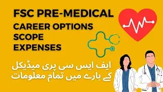 What is FSc Pre Medical? FSc Pre Medical Scope | Top Fields After FSc in Pakistan