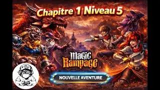 Magic Rampage || Chapitre 1 Niveau 5 || Mode Standard