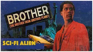 Brother From Another Planet | Sci-Fi Drama | Celebrating Black Cinema