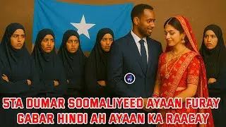 NIN SOMALIYED OO 5-DUMARA OO SOMALI AH FURAY ISLAAN HINDI AHNA  KA RAACAY